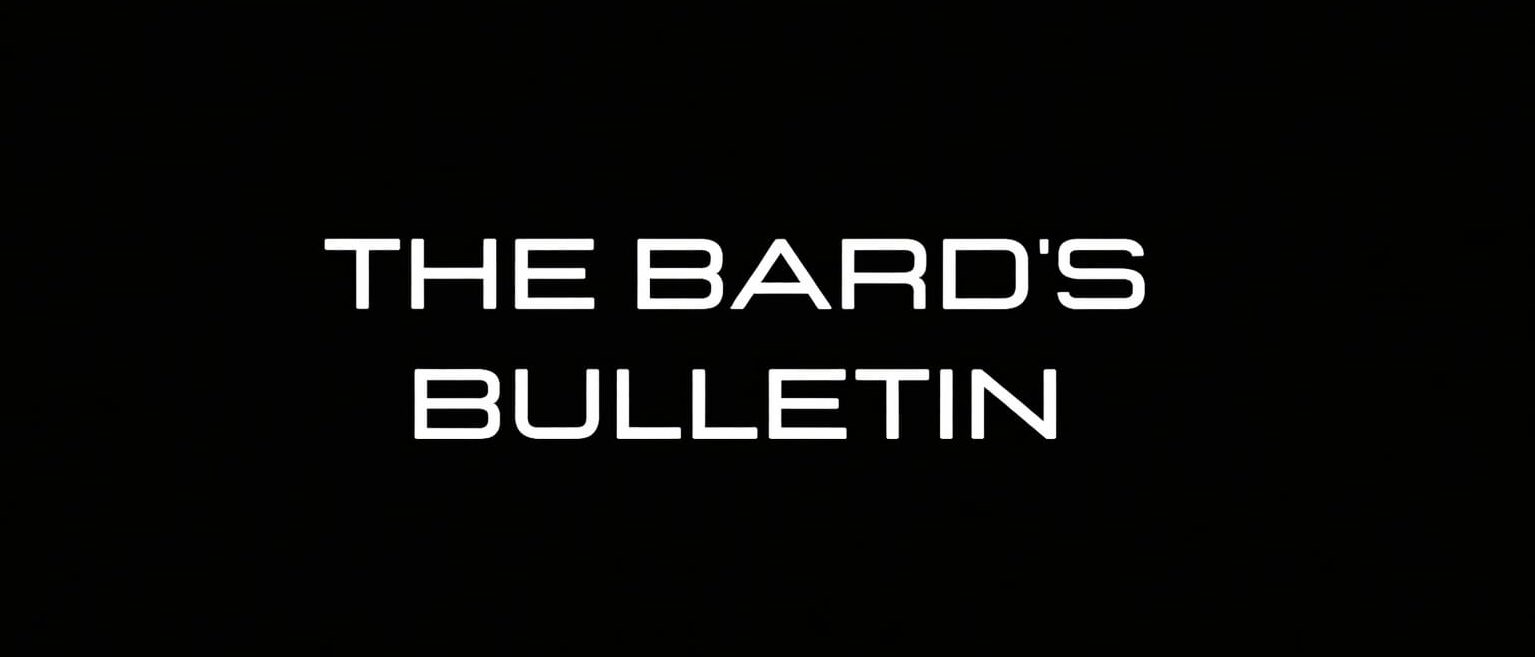 THE BARD'S BULLETIN